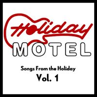 Songs From The Holiday, Vol. 1 by Holiday Music Motel