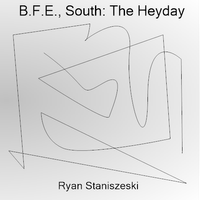 BFE, South: The Heyday (1994-2006) by Ryan Staniszeski