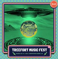 Treefort Music Fest!  