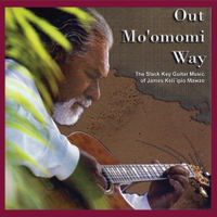 Out Mo'omomi Way by James Keli'ipio Kahea Mawae