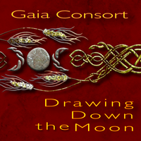 Drawing Down the Moon (Single) by Gaia Consort