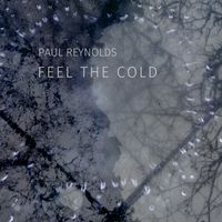 Feel the Cold by Paul Reynolds