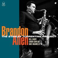 Brandon Allen - The Stanley Turrentine Project feat. Fred Nardin