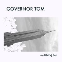 Architect of Love by Governor Tom