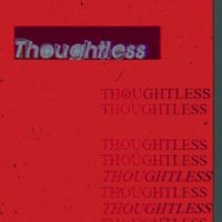 Thoughtless by JD Johnston