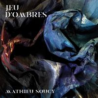 Jeu d'ombres de Mathieu Soucy