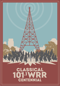 Classical 101.1 WRR Centennial Celebration 