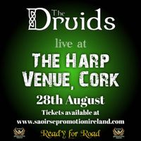 SOLD OUT!!!! The Druids- Live at The Harp Bar