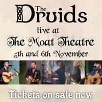The Druids- Live at the Moat