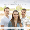 Branches of Silver: CD