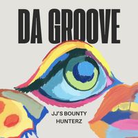 Da Groove EP by JJ's Bounty Hunterz