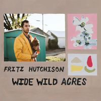 Wide Wild Acres by Fritz Hutchison