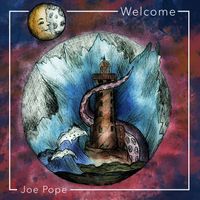 Welcome by Joe Pope