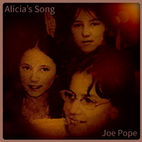 Alicia's Song by Joe Pope