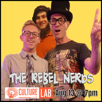 The Rebel Nerds - Live at Culture Lab