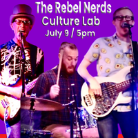 The Rebel Nerds- Live at Culture Lab