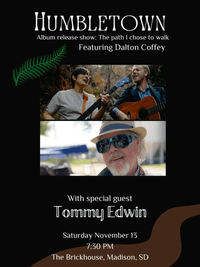 Humbletown - Album Release Show featuring Dalton Coffey and Special Guest Tommy Edwin 