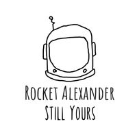Still Yours by Rocket Alexander