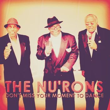 The_Nurons-Don_t_Miss_Your_Moment_To_Dance1
