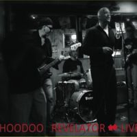Hoodoo Revelator - LIVE!