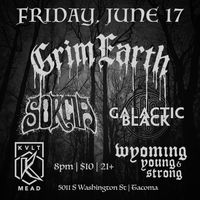 Grim Earth | Sorcia | Galactic Black | Wyoming Young & Strong