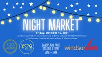 Cancelled!! Outdoor Night Market with Windsor Eats