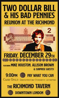 Two Dollar Bill & The Bad Pennies Reunion!