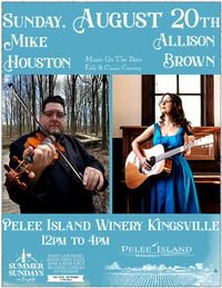 Pelee Island Winery Summer Music Series - Allison Brown with Mike Houston