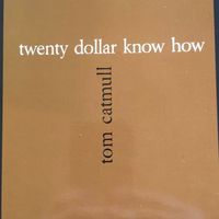 Twenty Dollar Know How by tomcatmull.com
