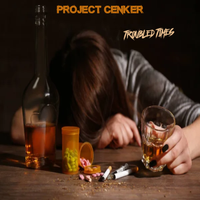 Troubled Times by Project Cenker