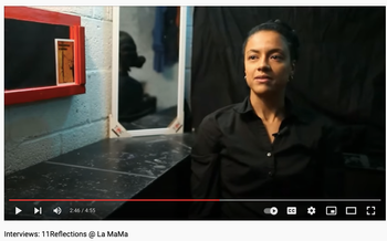Interviews: 11Reflections @ La MaMa
