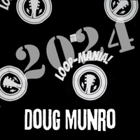 LOOP-MANIA! 2024 by Doug Munro