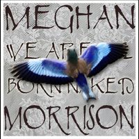 MP3 - [Lark] We Are All Born Naked by Meghan Morrison