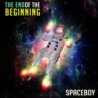 The End Of The Beginning by Spaceboy