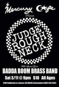 Judge Roughneck at The Mercury Cafe with Badda Boom Brass