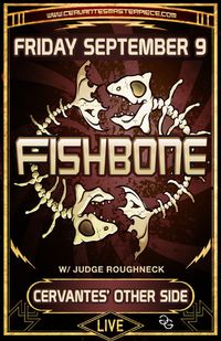 Fishbone w/Judge Roughneck