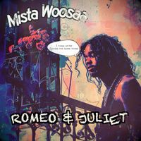 Romeo & Juliet by Mista Woosaa