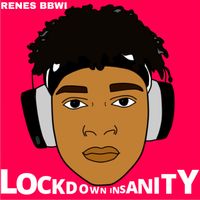 Lockdown Insanity by Renes BBWI