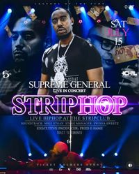 Strip-Hop with The Supreme General performing LIVE!!!