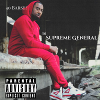 40 Bars!!! by The Supreme General