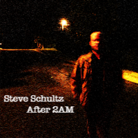 After 2AM by Steve Schultz