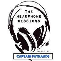 The Headphone Sessions  by Captain Fathands  