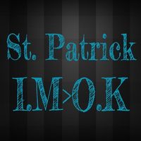 I.M>O.K by St. Patrick 