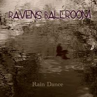 Rain Dance by Ravens Ballroom