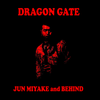 Dragon Gate by Jun Miyake & Behind