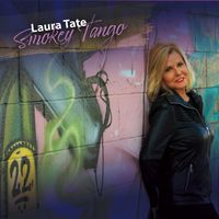 Smokey Tango by Laura Tate - Singer, Actress