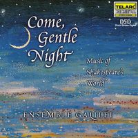 COME, GENTLE NIGHT by Ensemble Galilei