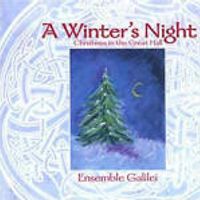 A WINTER'S NIGHT: Christmas in the Great Hall by Ensemble Galilei