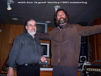 mastering with Don Bartley 2006
