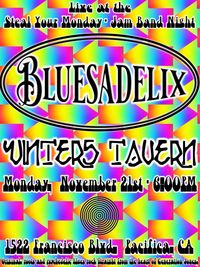 Bluesadelix live at Steal Your Monday: Jam Band Night